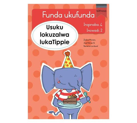 Funda ukufunda(isiXhosa4) 2: Usuku lokuzalwa lukaT