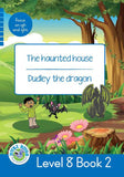 DUZI BUGS: BLUE LEVEL 8: BOOK 2: THE HAUNTED HOUSE | DUDLEY THE DRAGON