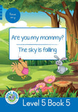 DUZI BUGS: BLUE LEVEL 5: BOOK 5: ARE YOU MY MOMMY? | THE SKY IS FALLING