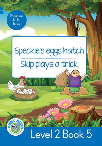 DUZI BUGS: BLUE LEVEL 2: BOOK 5: SPECKLE’S EGGS HATCH | SKIP PLAYS A TRICK