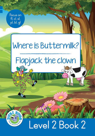 DUZI BUGS: BLUE LEVEL 2: BOOK 2: WHERE IS BUTTERMILK? | FLAPJACK THE CLOWN