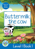 DUZI BUGS: BLUE LEVEL 1: BOOK 1: BUTTERMILK THE COW