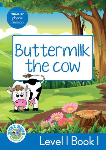 DUZI BUGS: BLUE LEVEL 1: BOOK 1: BUTTERMILK THE COW