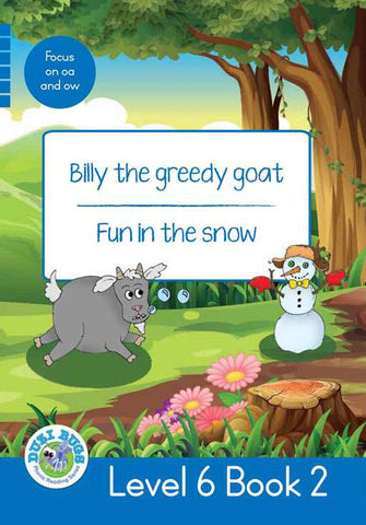 DUZI BUGS: BLUE LEVEL 6: BOOK 2: BILLY THE GREEDY GOAT | FUN IN THE SNOW