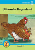 Ukuku Reading Scheme Blue Series: Level 3- Book 4- Ulibambe Lingashoni!