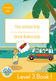 DUZI BUGS: YELLOW LEVEL 3: BOOK 1: THE SCHOOL TRIP | UNCLE BALA'S BUS