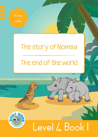 DUZI BUGS: YELLOW LEVEL 4: BOOK 1: THE STORY OF NOMSA | THE END OF THE WORLD