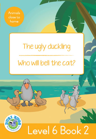 DUZI BUGS: YELLOW LEVEL 6: BOOK 2: THE UGLY DUCKLING | WHO WILL BELL THE CAT