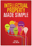 Intellectual Property Made Simple, 1st edition