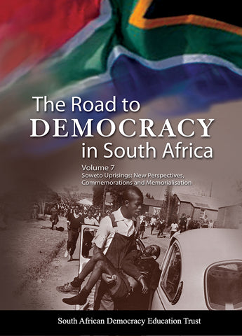 The Road to Democracy in South Africa Volume 7