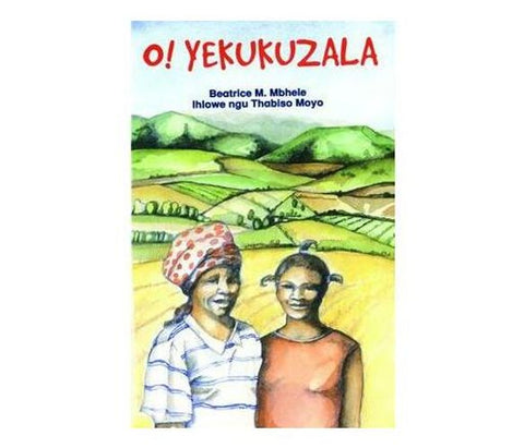 O! Yekukuzala