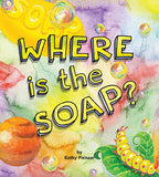WHERE IS THE SOAP?