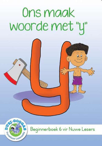 Duzi-goggas: Wit Vlak Boek 6 Ons maak woorde met "y"