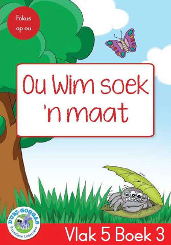 Duzi-goggas: Rooi Vlak 5 Boek 3: Ou Wim soek 'n maat