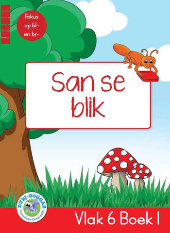 Duzi-goggas: Rooi Vlak 6 Boek 1: San se blik