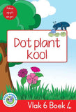 Duzi-goggas: Rooi Vlak 6 Boek 4: Dot plant kool