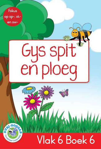 Duzi-goggas: Rooi Vlak 6 Boek 6: Gys spit en ploeg