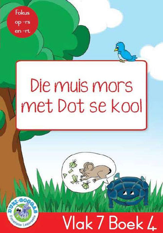 Duzi-goggas: Rooi Vlak 7 Boek 4: Die muis mors met Dot se kool