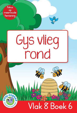 Duzi-goggas: Rooi Vlak 8 Boek 6: Gys vlieg rond