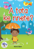 A tota ke nnete