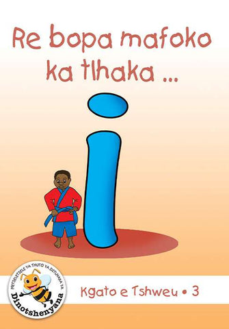 DUZI BUGS (SETSWANA) WHITE LEVEL: RE BOPA MAFOKO KA TLHAKA … I