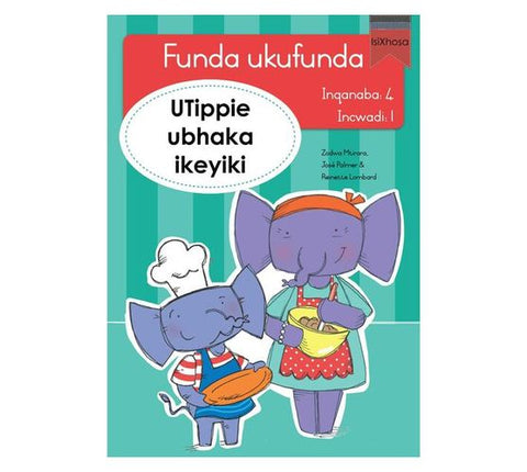 Funda ukufunda(isiXhosa4) 1: UTippie ubhaka ikeyik