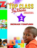 TOP CLASS ISIXHOSA FAL GRADE 2 LEARNER BOOK (INCWADI YOMFUNDI)