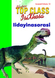 TOP CLASS ISIXHOSA FAL GRADE 3 BIG BOOK 12: IIDAYINASORASI