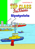 TOP CLASS ISIXHOSA FAL GRADE 3 BIG BOOK 14: SIYATYELELA