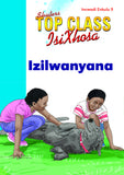 TOP CLASS ISIXHOSA FAL GRADE 1 BIG BOOK 9: IZILWANYANA