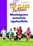 TOP CLASS ISIXHOSA FAL GRADE 2 BIG BOOK 11: MASIZIGCINE SOMELELE NGOKUDLALA