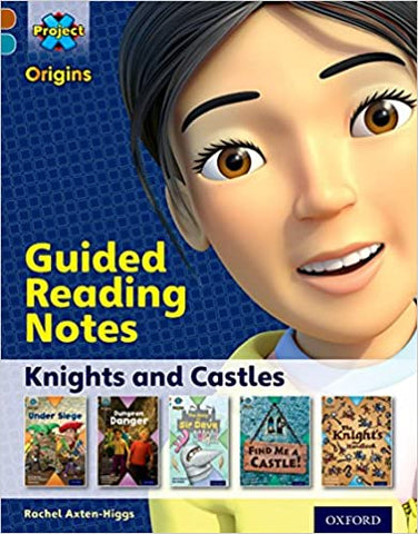 Project X Origins: Brown Book Band, Oxford Level 9: Knights