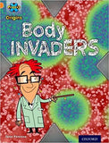 Project X Origins: Orange Book Band, Oxford Level 6: Invasion: Body Invaders