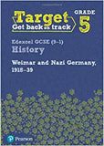 Target Grade 5 Edexcel GCSE (9-1) History Weimar and Nazi Germany, 1918-1939 Workbook (History Intervention)
