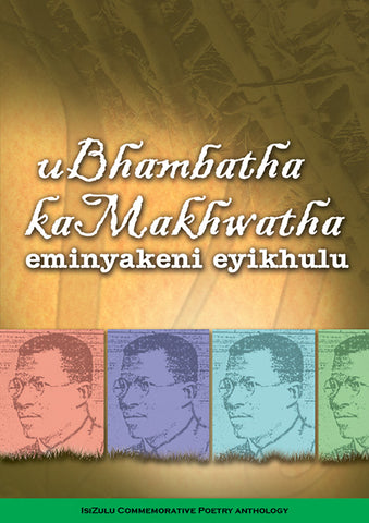 UBHAMBATHA KAMAKHWATHA EMINYAKENI EYIKHULU