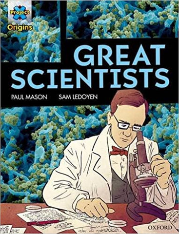 Project X Origins Graphic Texts: Dark Red Book Band, Oxford Level 18: Great Scientists