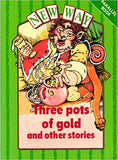 Three Pots of Gold and Other Stories