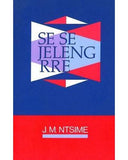 Se se Jeleng Rre (Printed book.)