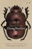 Dance Of The Dung Beetles - Their Role In Our Changing World (Paperback)