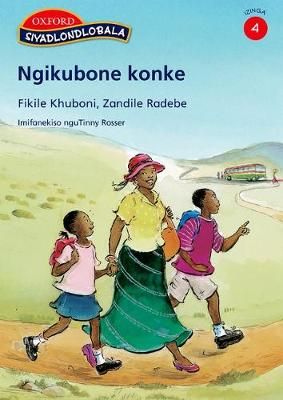 Siyadlondlobala Stage 4 Ngikubone konke (Zulu) Reader 2
