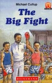 Junior African Writers Series Lvl 1: Big Fight, The