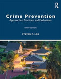 Crime Prevention - Approaches, Practices, and Evaluations (Paperback, 10th New edition)