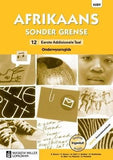 Afrikaans Sonder Grense Afrikaans Eerste Addisionele Taal Graad 12 Onderwysersgids (NKABV) (Teacher's Guide)