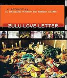 Zulu Love Letter : A Screenplay