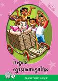 MASITHUTHUKE SERIES LEVEL 3 BOOK 7  INQOLA EYISIMANGALISO