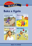 Re a gola : Stage 1 Book 1 : Big book (Tswana, Paperback)