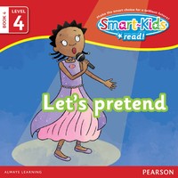 Smart-Kids Read! Level 4 Book 4: Lets pretend