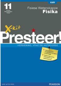 X-kit Presteer! Fisiese Wetenskappe: Fisika Graad 11 Studiegids