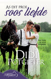 As Dit Proe Soos Liefde