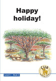 CUB READING SCHEME (ENGLISH) LEVEL 5 BK 3 :HAPPY HOLIDAY